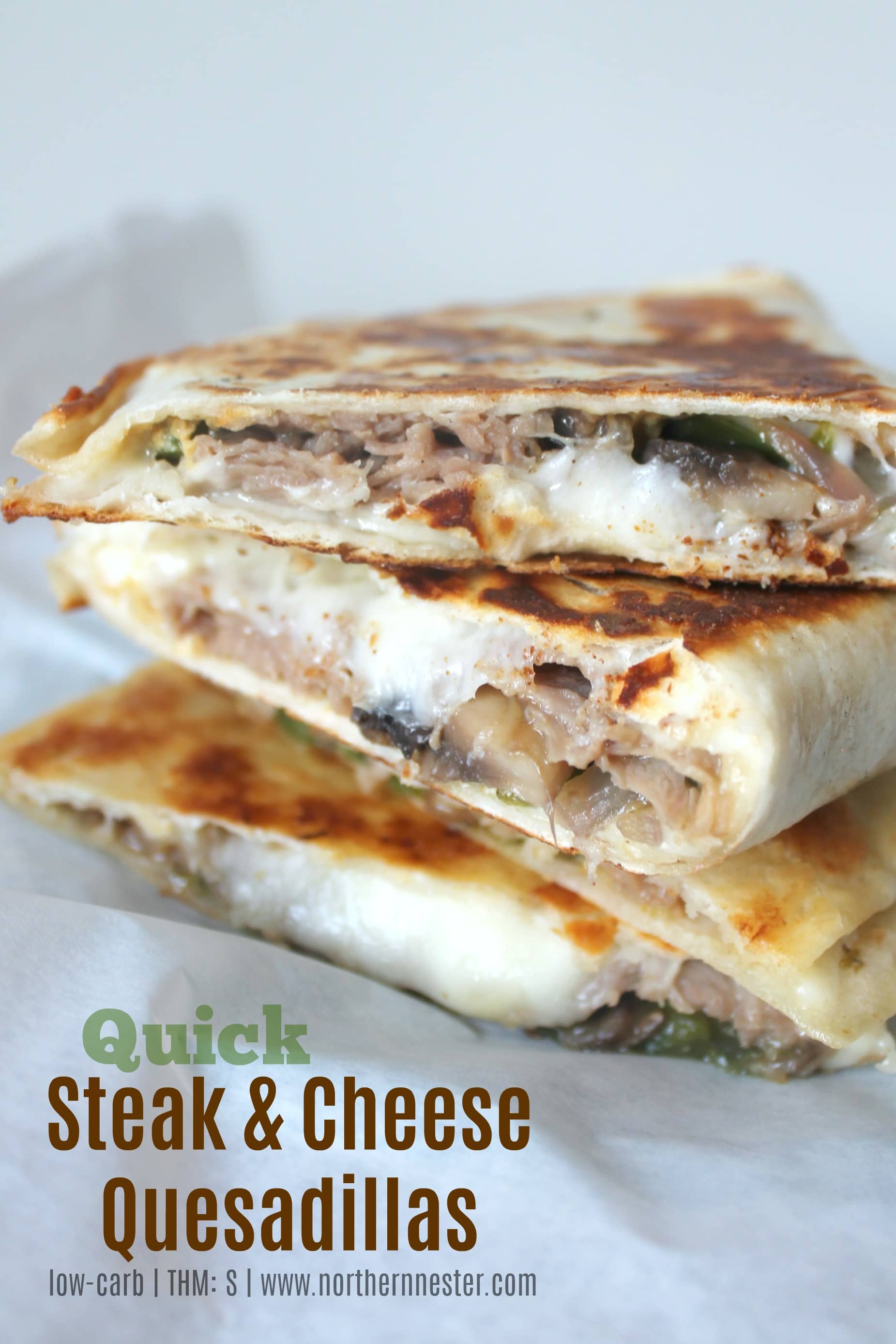 Quick Steak Cheese Quesadillas Thm S Northern Nester