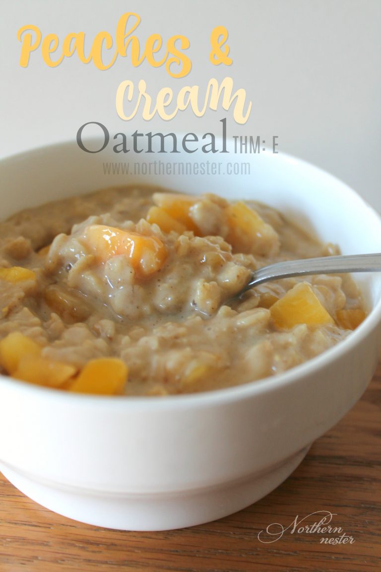 Peaches And Cream Oatmeal THM E Northern Nester