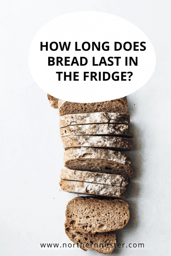 how long does bread last is the fridge